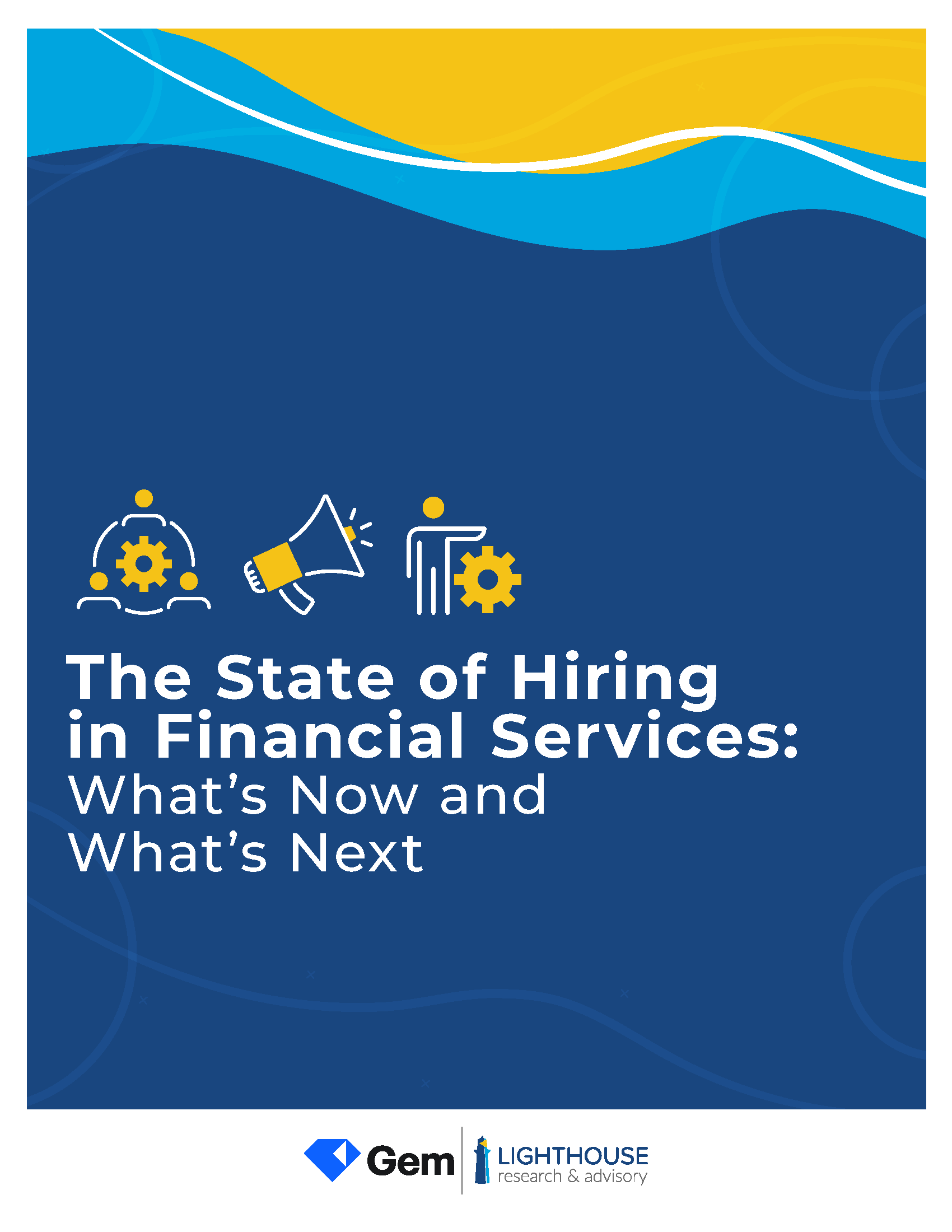 The State of Hiring in Financial Services: What’s Now and What’s Next [Report]
